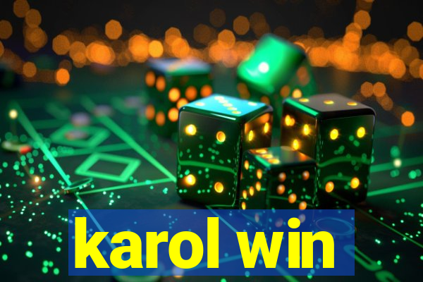 karol win